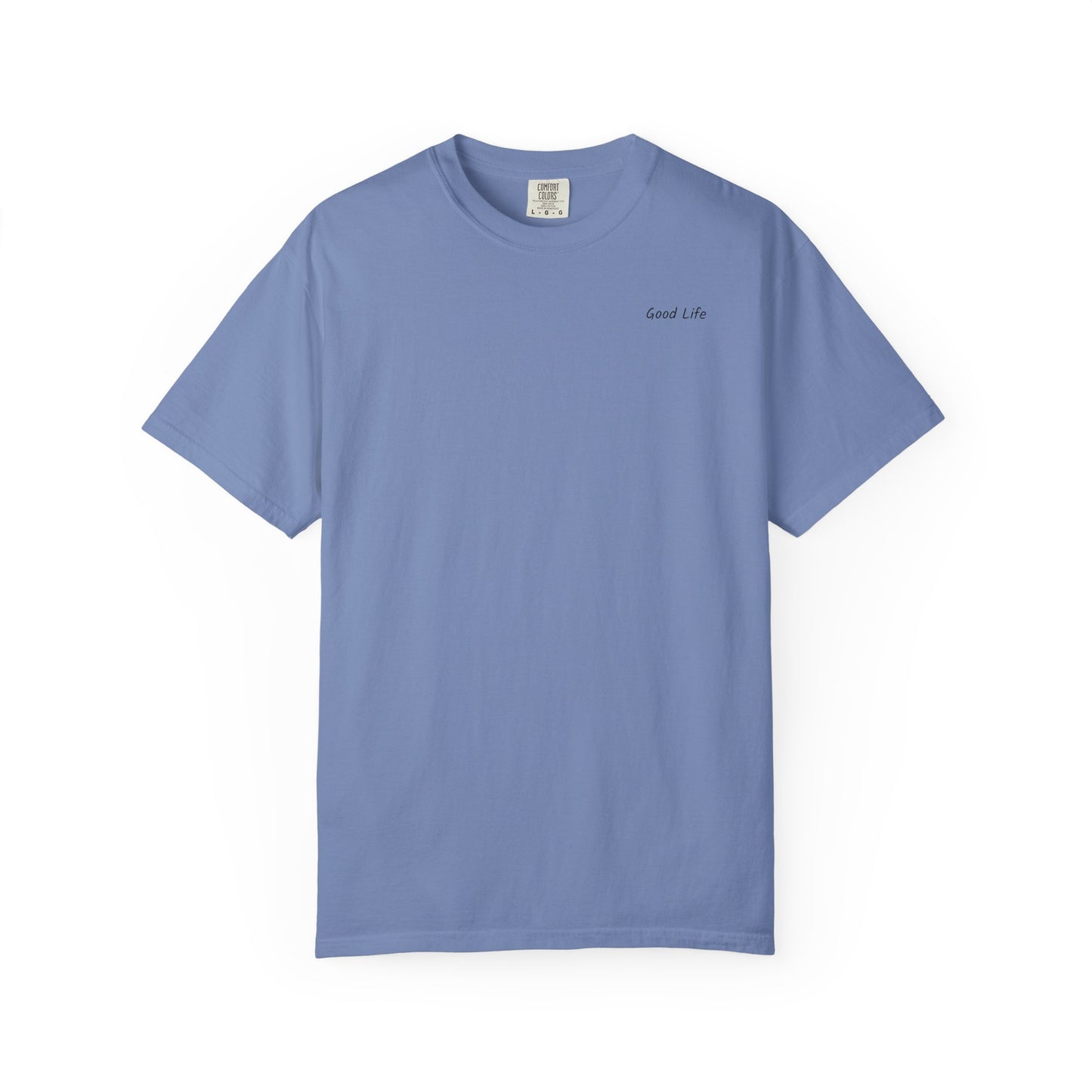 The Good Life Garment
