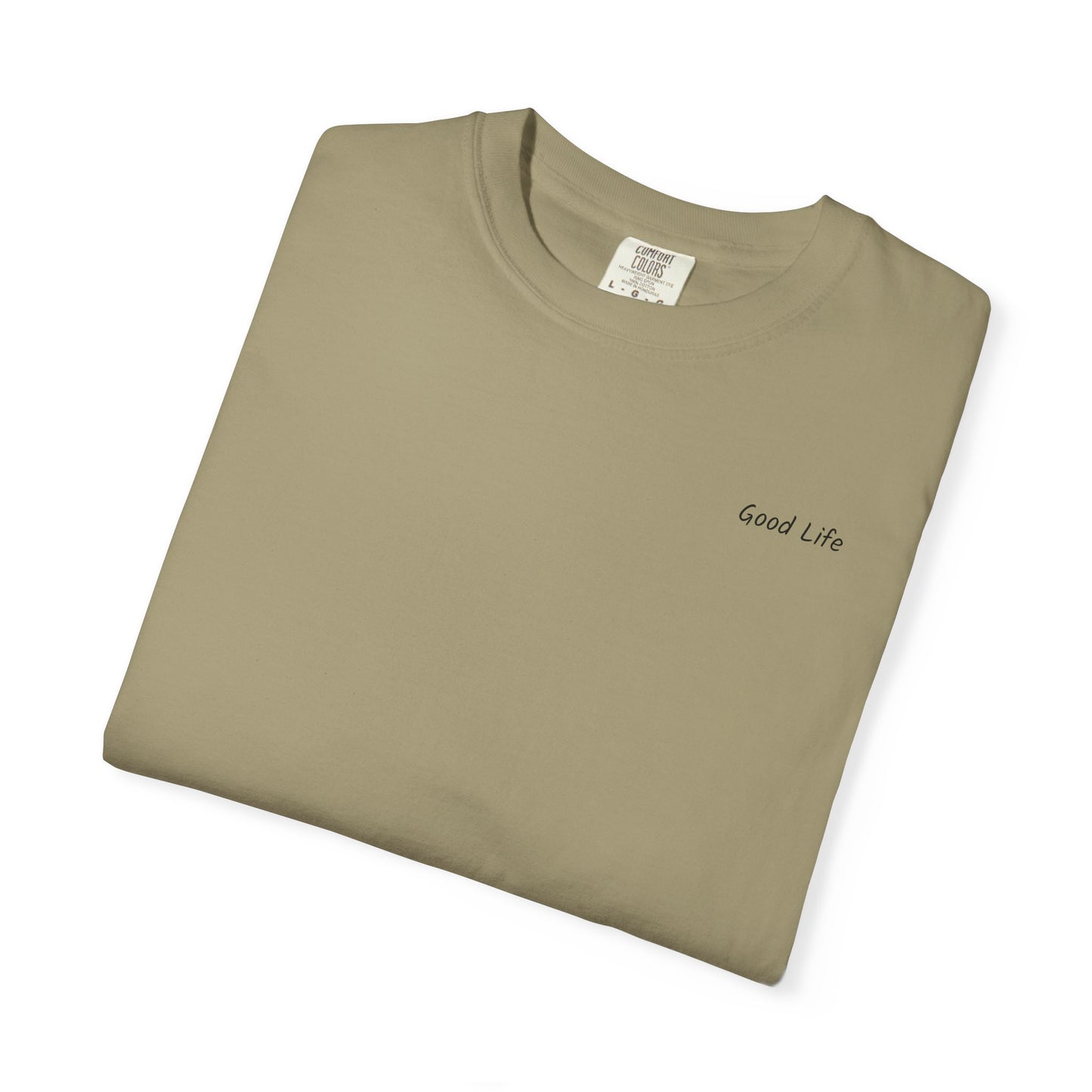 The Good Life Garment