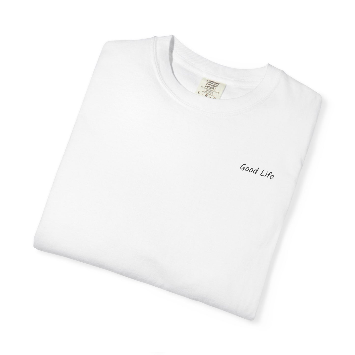 The Good Life Garment